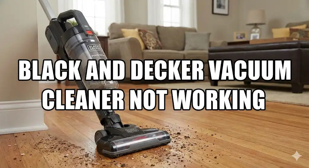 Black and decker vacuum cleaner not working