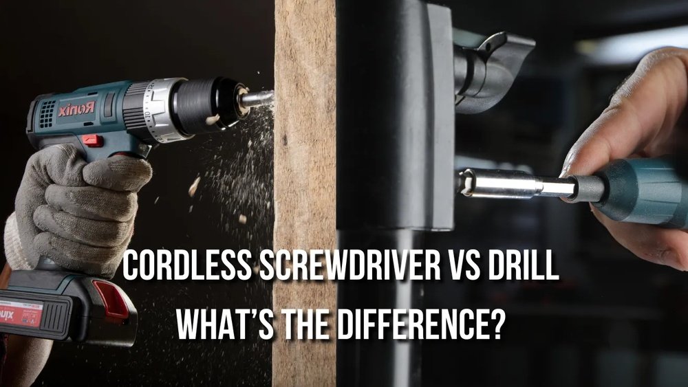 Cordless Drill Vs Cordless Screwdriver