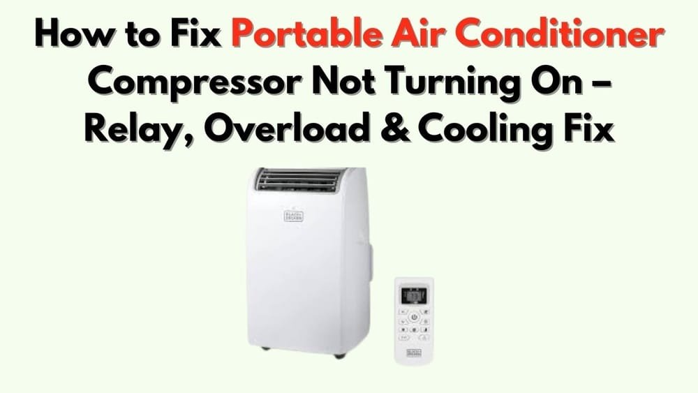 Portable Air Conditioner Compressor Not Turning on
