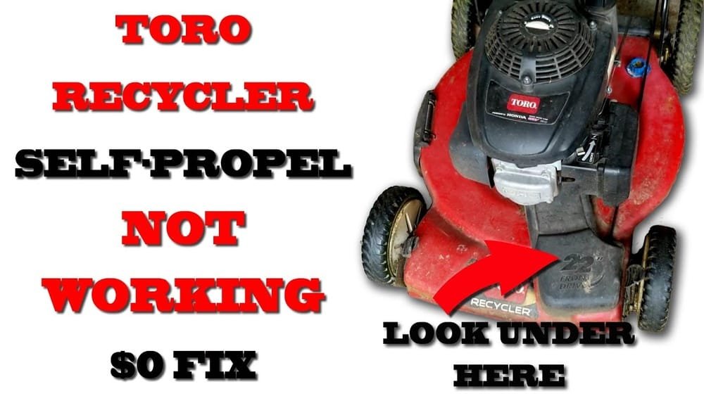 Toro Lawn Mower Self Propel Not Working